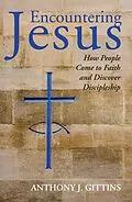 E-Book (pdf) Encountering Jesus von Anthony J. Cssp Gittins
