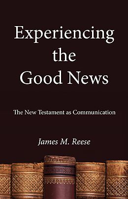 eBook (pdf) Experiencing the Good News de James M. O. S. F. S. Reese