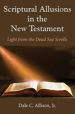 E-Book (pdf) Scriptural Allusions in the New Testament von Dale C. Jr. Allison
