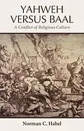 E-Book (pdf) Yahweh Versus Baal von Norman C. Habel