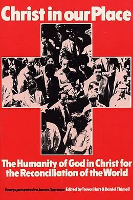 E-Book (pdf) Christ in our Place: The Humanity of God in Christ for the Reconciliation of the World von 