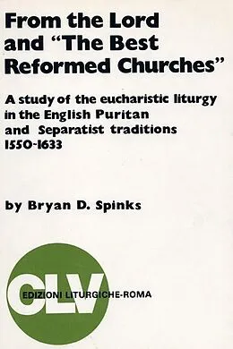 E-Book (pdf) From the Lord and "The Best Reformed Churches" von Bryan D. Spinks
