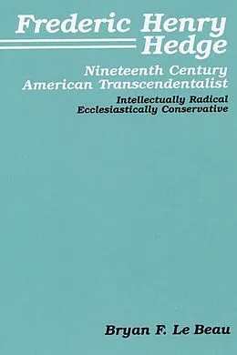 E-Book (pdf) Frederic Henry Hedge von Bryan F. LeBeau