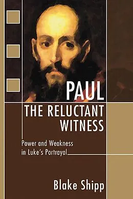 E-Book (pdf) Paul the Reluctant Witness von Blake Shipp