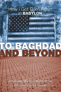 E-Book (pdf) To Baghdad and Beyond von Jonathan Wilson-Hartgrove