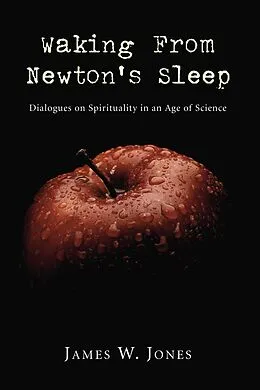 E-Book (pdf) Waking from Newton's Sleep von James W. Jones