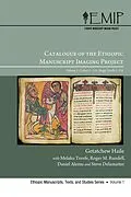 E-Book (pdf) Catalogue of the Ethiopic Manuscript Imaging Project von Getatchew Haile, Melaku Terefe, Roger M. Rundell