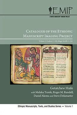 E-Book (pdf) Catalogue of the Ethiopic Manuscript Imaging Project von Getatchew Haile, Melaku Terefe, Roger M. Rundell