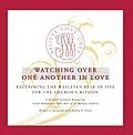 E-Book (pdf) Watching Over One Another in Love von Michael G. Cartwright, Andrew D. Kinsey