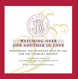 E-Book (pdf) Watching Over One Another in Love von Michael G. Cartwright, Andrew D. Kinsey