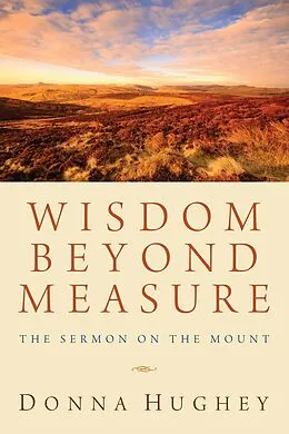 E-Book (pdf) Wisdom Beyond Measure von Donna Hughey