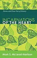 E-Book (pdf) Incarnations of the Heart von Mark S. Mcleod-Harrison