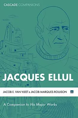 E-Book (epub) Jacques Ellul von Jacob E. van Vleet, Jacob Marques Rollison