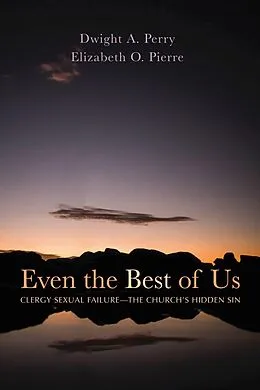 E-Book (epub) Even the Best of Us von Dwight A. Perry, Elizabeth O. Pierre