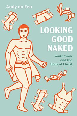 eBook (epub) Looking Good Naked de Andy Du Feu