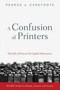 E-Book (epub) A Confusion of Printers von Pearce J. Carefoote