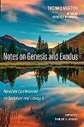 Couverture cartonnée Notes on Genesis and Exodus de Thomas Merton