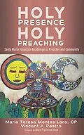 E-Book (epub) Holy Presence, Holy Preaching von Maria TeresaOP Montes Lara, Vincent J. Pastro