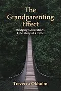 ePUB The Grandparenting Effect von Trevecca Okholm
