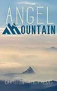 Fester Einband Angel Mountain von Christine Sunderland