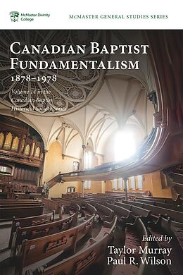 eBook (epub) Canadian Baptist Fundamentalism, 1878-1978 de 