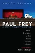 ePUB Paul Frey: A Story Never Predicted von Nancy Silcox