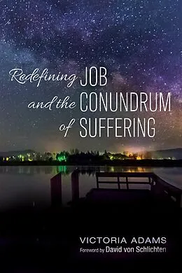 E-Book (epub) Redefining Job and the Conundrum of Suffering von Victoria Adams