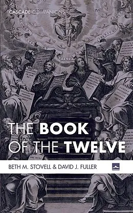 E-Book (epub) The Book of the Twelve von Beth M. Stovell, David J. Fuller