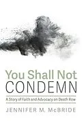 E-Book (epub) You Shall Not Condemn von Jennifer M. McBride