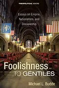 E-Book (epub) Foolishness to Gentiles von Michael L. Budde