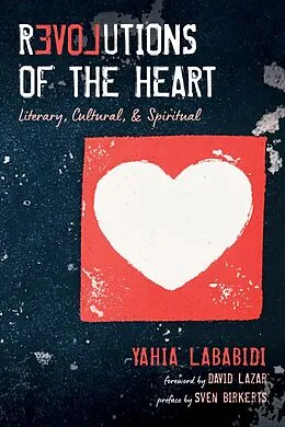 E-Book (epub) Revolutions of the Heart von Yahia Lababidi