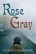 ePUB Rose Gray von Tansy Chapman