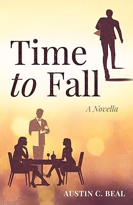 E-Book (epub) Time to Fall von Austin C. Beal