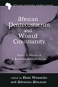 E-Book (epub) African Pentecostalism and World Christianity von 