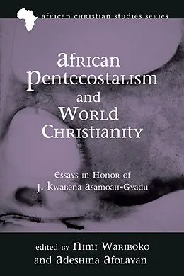 E-Book (epub) African Pentecostalism and World Christianity von 