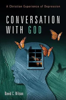 E-Book (epub) Conversation with God von David C. Wilson