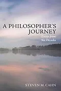 E-Book (epub) A Philosopher's Journey von Steven M. Cahn