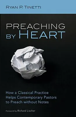 E-Book (epub) Preaching by Heart von Ryan P. Tinetti
