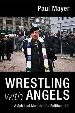 E-Book (epub) Wrestling with Angels von Paul Mayer