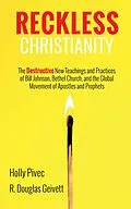 E-Book (epub) Reckless Christianity von Holly Pivec, R. Douglas Geivett