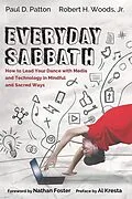 E-Book (epub) Everyday Sabbath von Paul D. Patton, Robert H. Jr. Woods