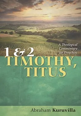 E-Book (epub) 1 and 2 Timothy, Titus von Abraham MD Kuruvilla