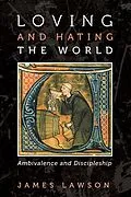 E-Book (epub) Loving and Hating the World von James Lawson