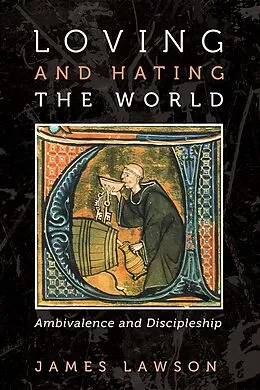 E-Book (epub) Loving and Hating the World von James Lawson