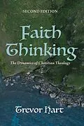 E-Book (pdf) Faith Thinking, Second Edition von Trevor Hart