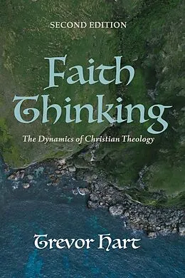 E-Book (pdf) Faith Thinking, Second Edition von Trevor Hart