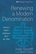 E-Book (epub) Renewing a Modern Denomination von Andy Goodliff