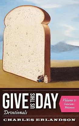E-Book (epub) Give Us This Day Devotionals, Volume 7 von Charles Erlandson