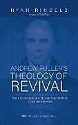 Livre Relié Andrew Fuller's Theology of Revival de Ryan Rindels