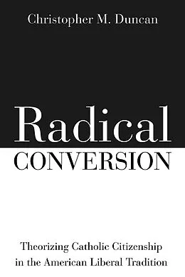 ePUB Radical Conversion von Christopher M. Duncan